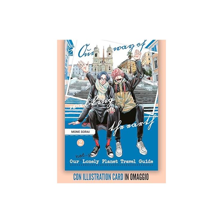 Our not so lonely planet travel guide 2 di Mone Sorai NUOVO ed. Star Comics