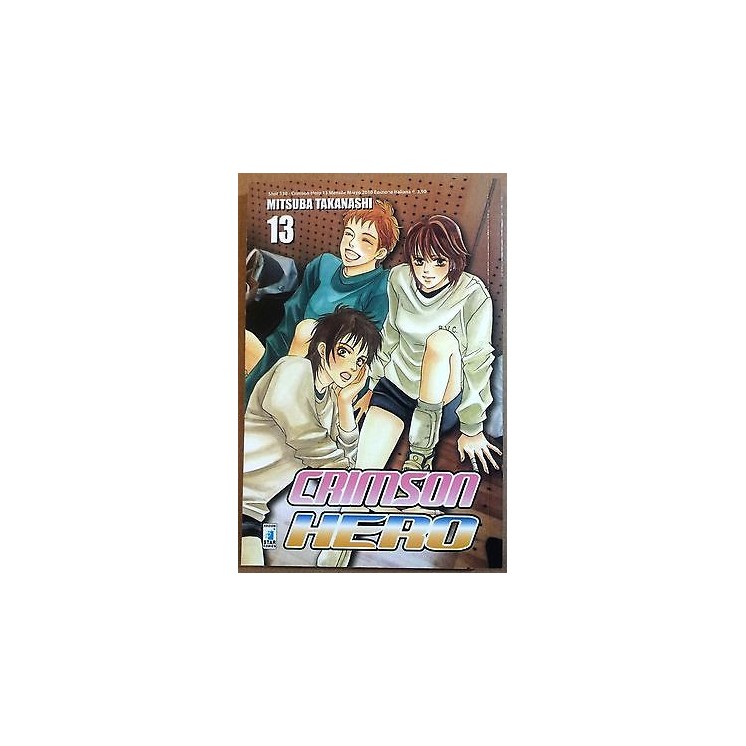 Crimson Hero n.13 di Mitsuba Takanashi ed. Star Comics * SCONTO 50%...