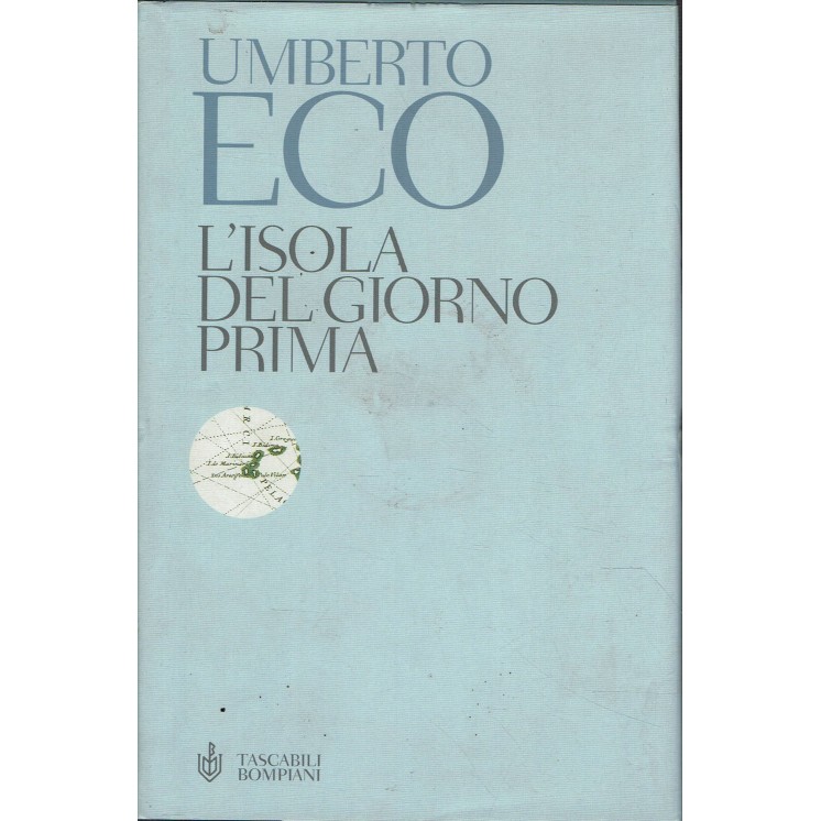 Umberto Eco : l'isola del giorno prima ed. Tascabili Bompiani A83