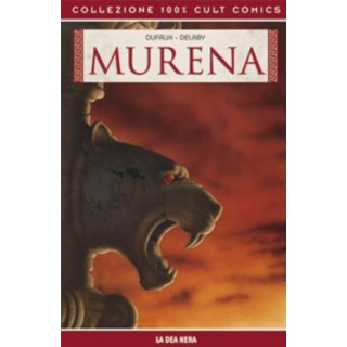 100% Murena  2 la dea nera di Dufaux BROSSURATO NUOVO ed. Panini SU68