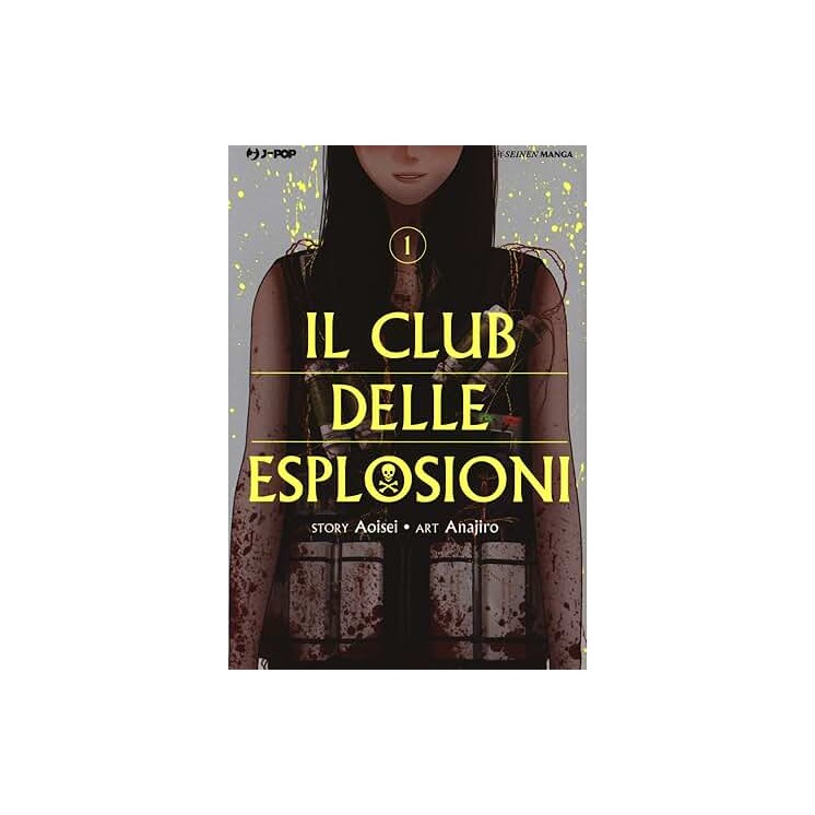 Il club delle esplosioni  1 di Anajiro NUOVO ed. JPop