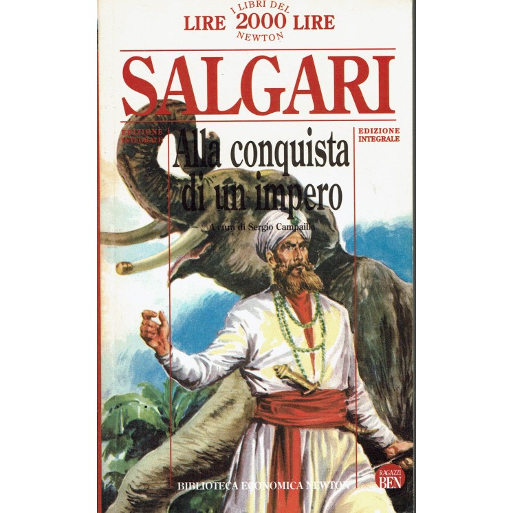 Emilio Salgari : conquista impero INTEGRALE ed. Biblioteca Economica Newton A61