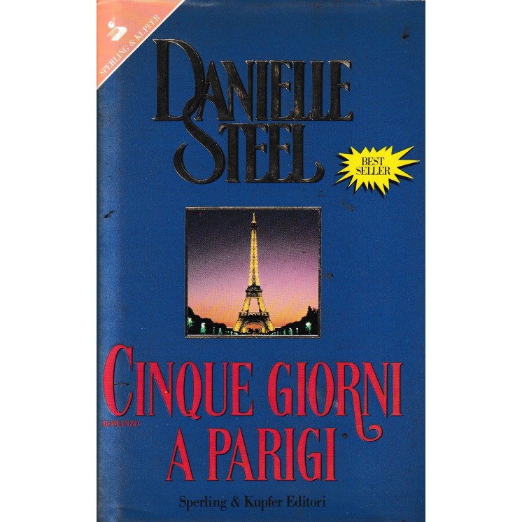 Danielle Steel : cinque giorni a Parigi CARTONATO ed. Sperling Kupfer A59