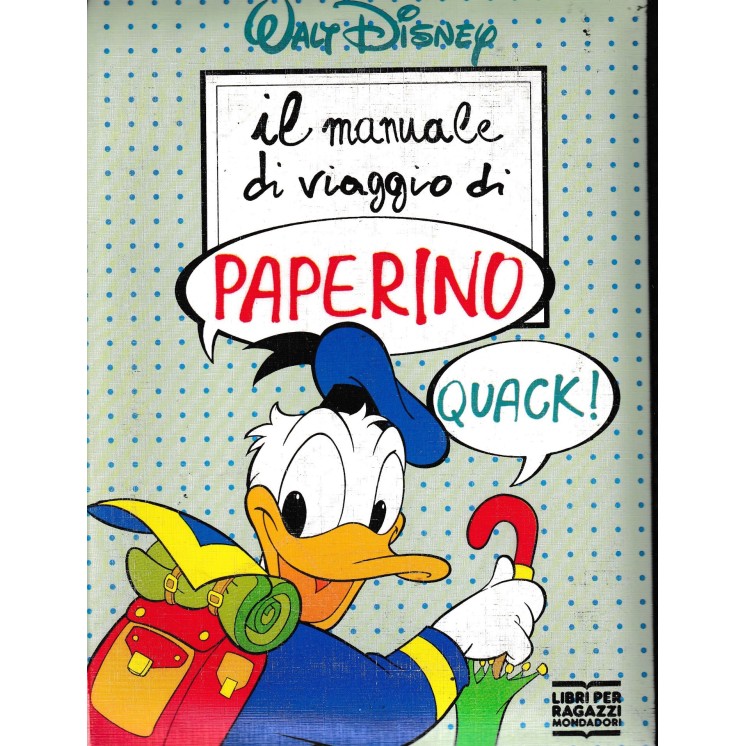 Il manuale di viaggio di Paperino di Disney ed. Mondadori BO03