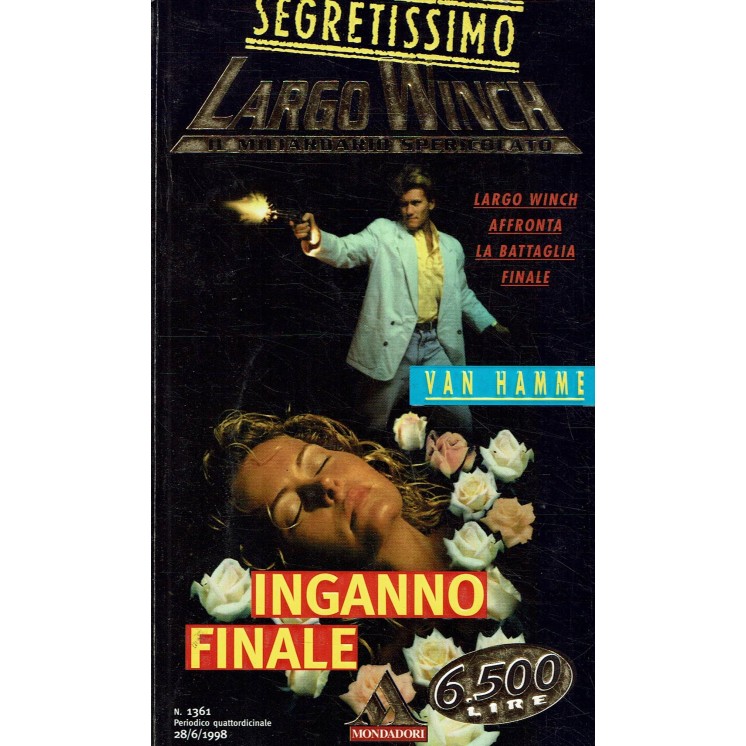 Segretissimo Largo Winch 1361 Van Hamme : inganno finale ed. Mondadori A63