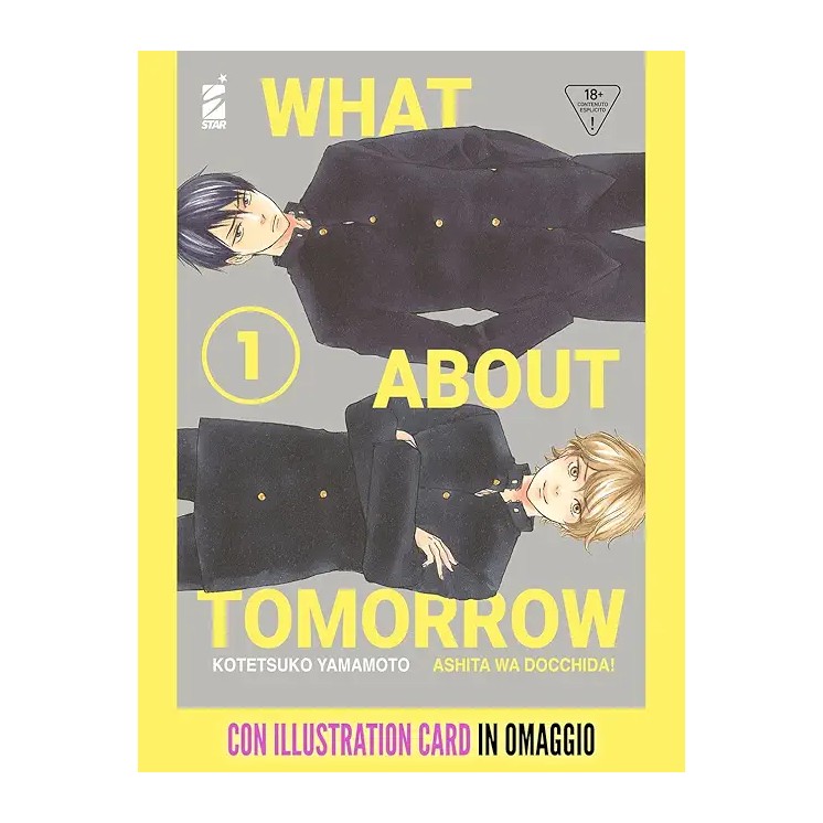 What About Tomorrow  1 di Kotetsuko Yamamoto NUOVO ed. Star Comics 