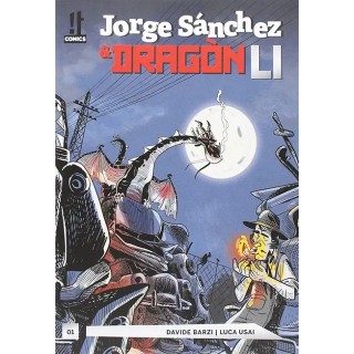 Jorge Sanchez e Dragon Li 1 di Barzi ed. It Comics SU44