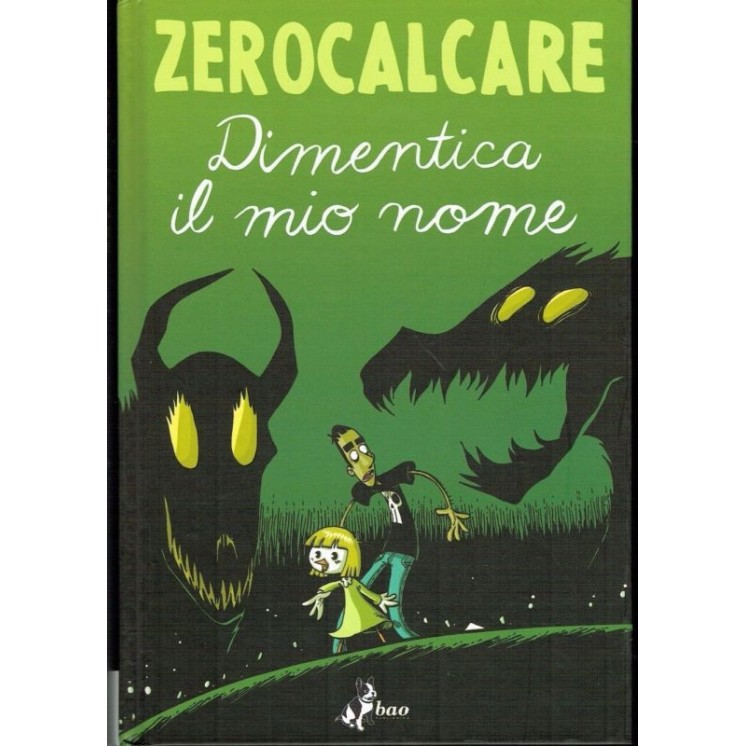 Zerocalcare : dimentica il mio nome CART. ROVINATO ed. Bao FU41
