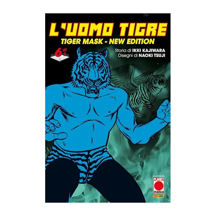 L'Uomo Tigre New Edition 6 di 7 di Kajiwara NUOVO ed. Panini Comics