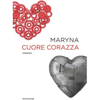 Maryna : cuore corazza CARTONATO ed. Mondadori A63