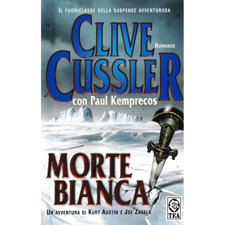 Clive Cussler : Morte bianca BROSSURATO ed. Tea A24
