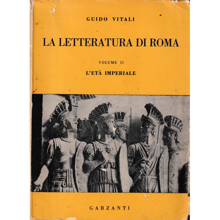 Guido Vitali : la letteratura di Roma BROS. ed. Garzanti A10