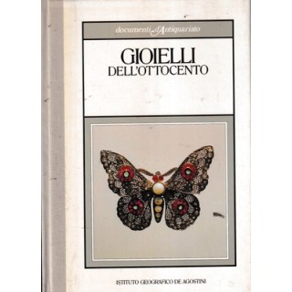 Documenti antiquario : gioielli ottocento CARTONATO ed. DeAgostini FF17