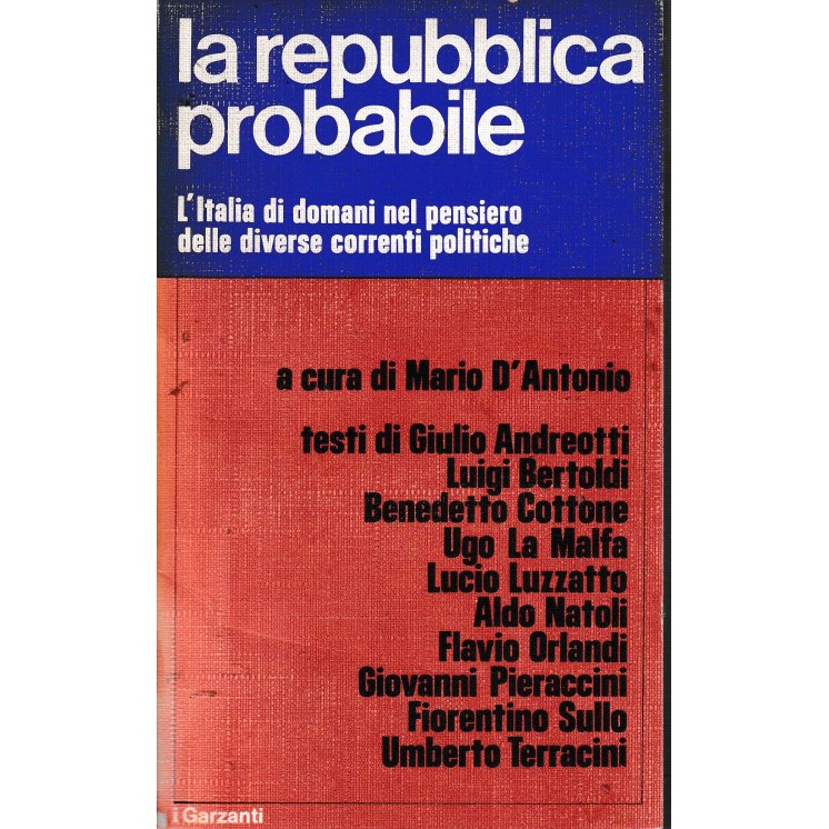 M. D'Antonio : la repubblica probabile BROSSURATO ed. Garzanti A13
