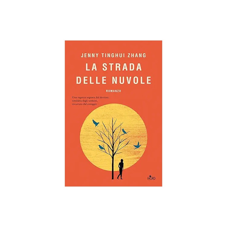 Jenny Tinghui Zhang : la strada delle nuvole BROSSURATO ed. Nord A01