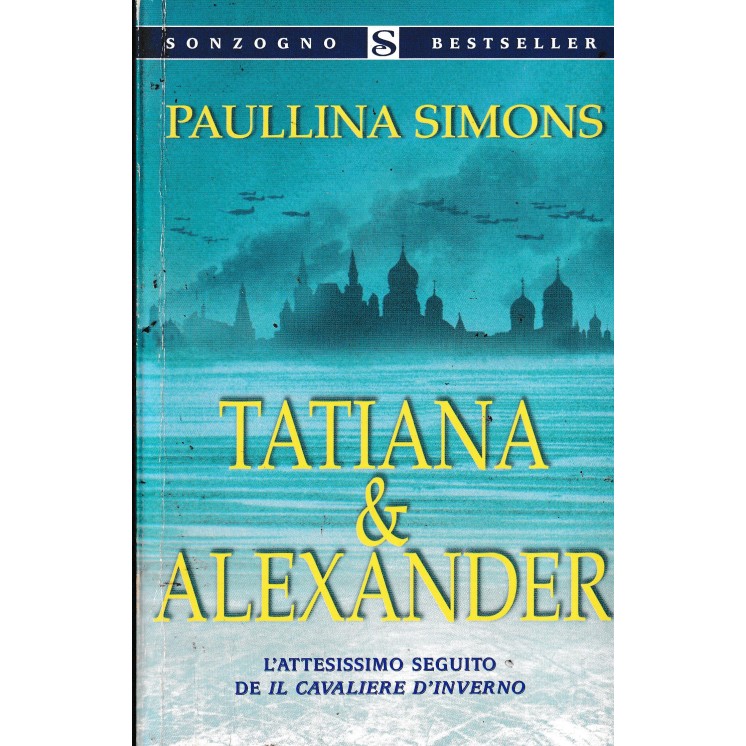 Paullina Simons : Tatiana e Alexander BROSSURATO ed. Sonzogno A11