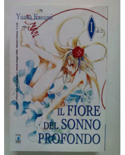 Il Fiore del Sonno Profondo n. 1 di Yuana Kazumi * OFFERTA - ed. Star Comics