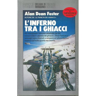 Cosmo Argento 207 A D Foster : inferno tra i ghiacci BROSSURATO ed. Nord A04
