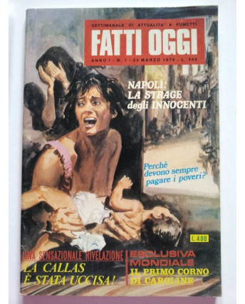 Fatti Oggi Anno 1 n. 1 - Settimanale di attualità a fumetti - 23 marzo 1979