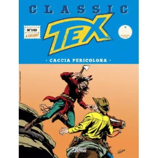 Classic Tex 140 a colori caccia pericolosa di Bonelli USATO ed. Bonelli