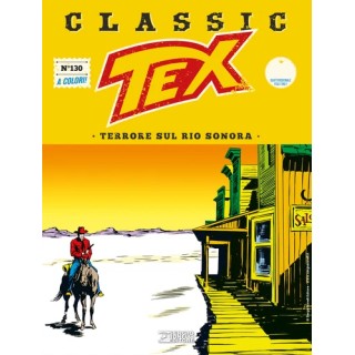 Classic Tex 130 a colori terrore sul Rio Sonora di Bonelli USATO ed. Bonelli