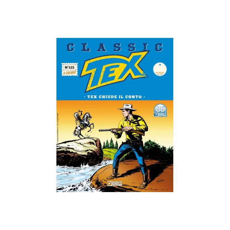 Classic Tex 125 a colori Tex chiude il conto di Bonelli USATO ed. Bonelli