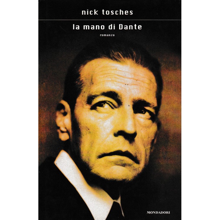 Nick Toshes : la mano di Dante CARTONATO ed. Mondadori A39