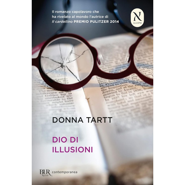 Donna Tartt : Dio di illusioni BROSSURATO ed. BUR Contemporanea A65