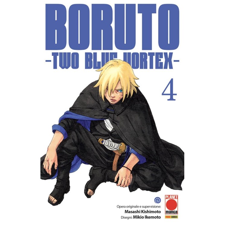 Boruto two blue vortex 4 di M. Ikemoto NUOVO ed. Panini Comics