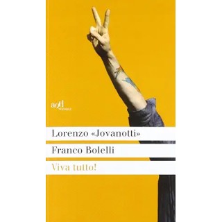 Lorenzo Jovanotti Cherubini : viva tutto BROSSURATO ed. ADD Tascabile A73