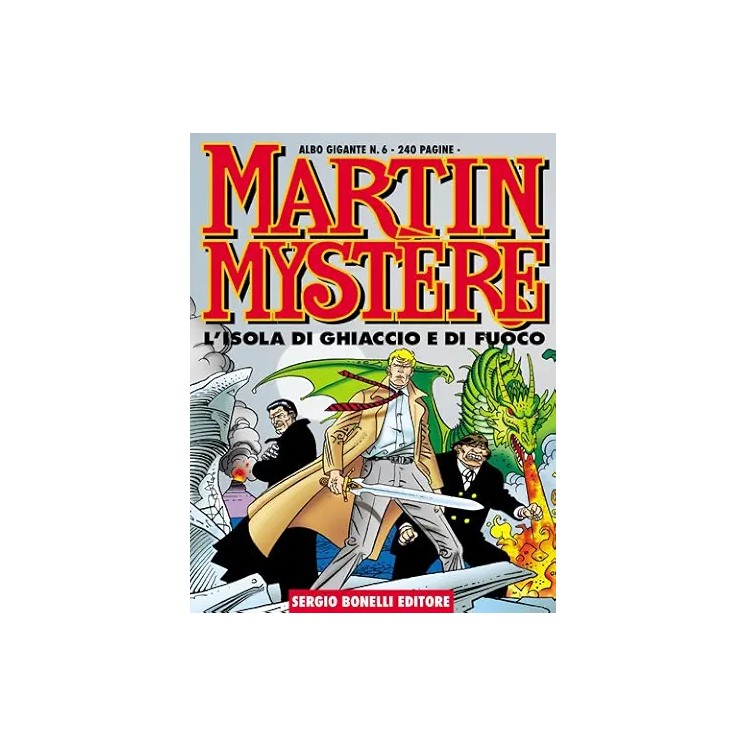 Martin Mystere Gigante n. 6: isola ghiaccio e fuoco di Serra ed. Bonelli FU59