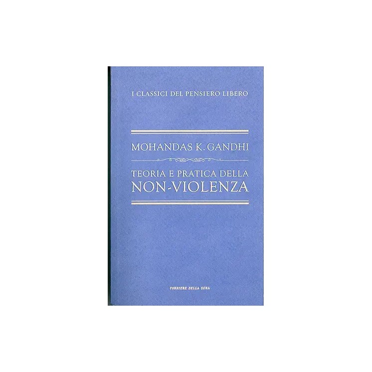 Gandhi : teoria pratica non violenza BROSSURATO ed. Corriere Sera A59