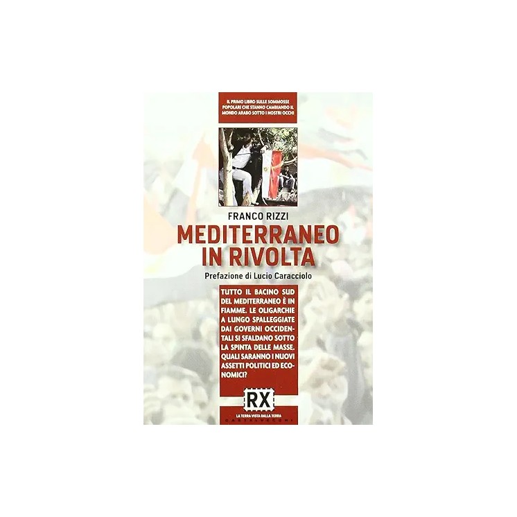 Franco Rizzi : Mediterraneo in rivolta BROSSURATO ed. RX A59