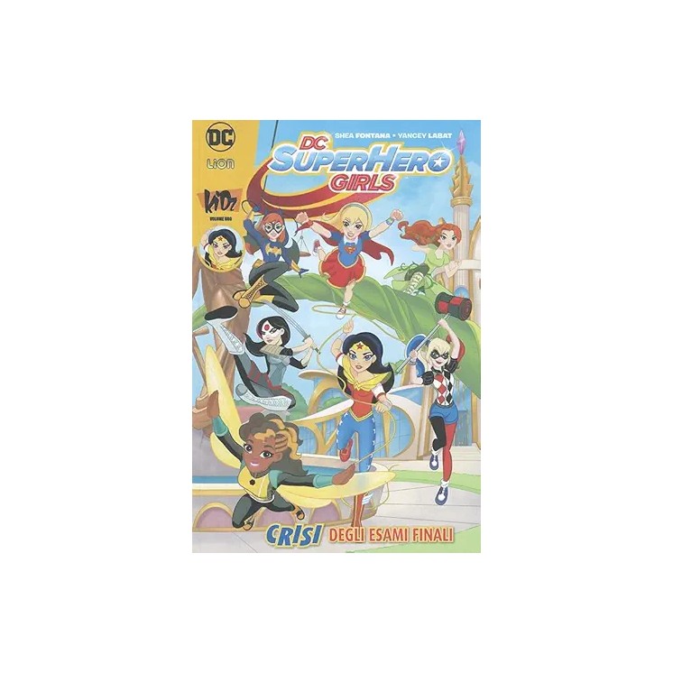 Dc nation 15 : Dc superhero girls kids 1 di Fontana ed. Lion BO04