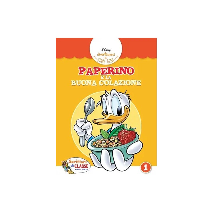 Scrittori di classe : Paperino e la buona colazione ed. Piemme WWF BO14