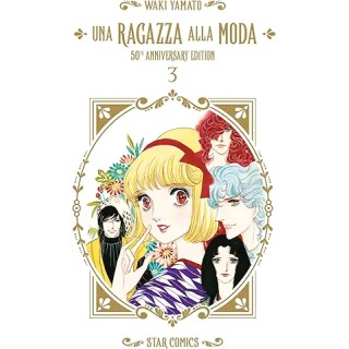 Una ragazza alla moda 50th anniversary edition 3 di Yamato NUOVO ed. Star Comics
