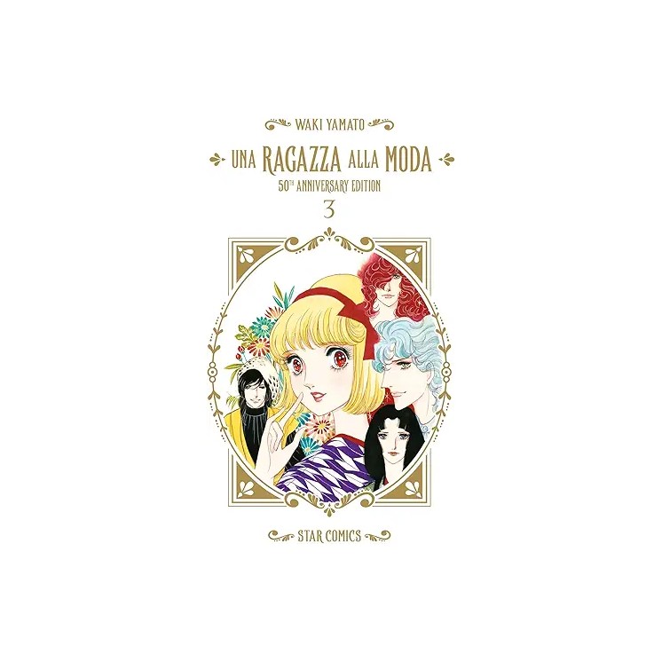 Una ragazza alla moda 50th anniversary edition 3 di Yamato NUOVO ed. Star Comics