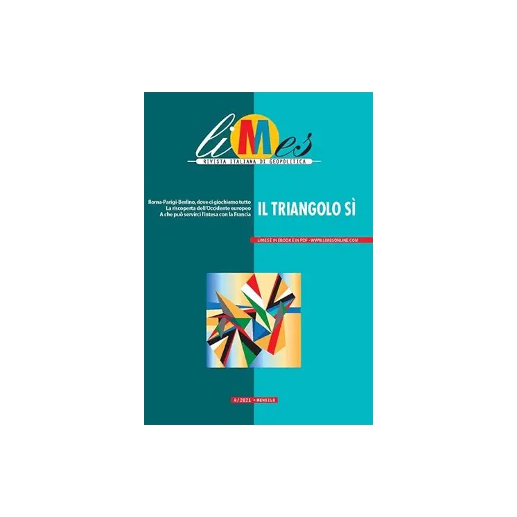 Limes rivista di geopolitica  4 il triangolo sì ed. Limes A21