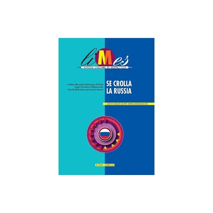Limes rivista di geopolitica  6 se crolla la Russia ed. Limes A76