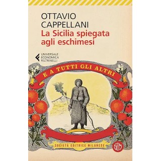 Ottavio Cappellani : Sicilia spiegata agli eschimesi BROS. ed. Feltrinelli A97