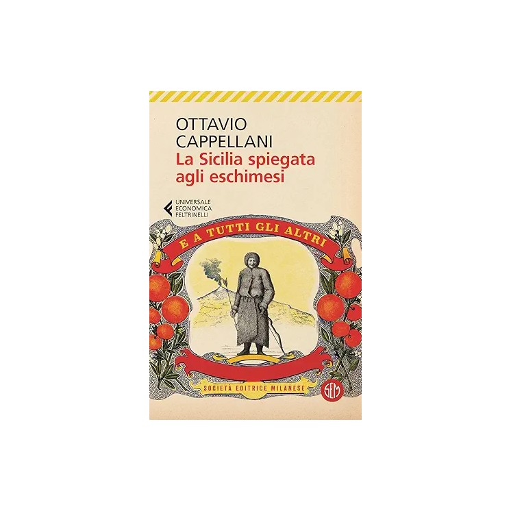 Ottavio Cappellani : Sicilia spiegata agli eschimesi BROS. ed. Feltrinelli A97
