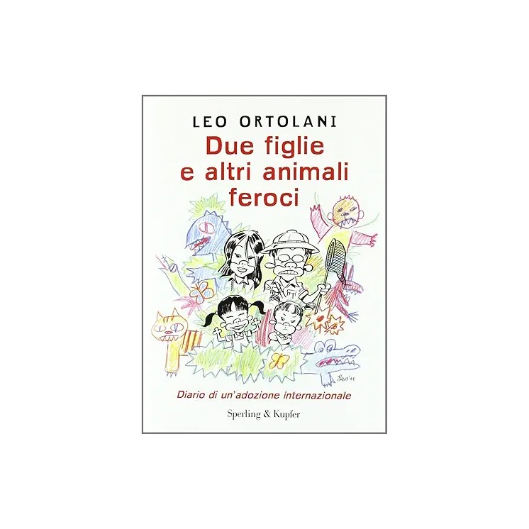 Leo Ortolani : due figlie e altri animali feroci CARTONATO ed. Sperling A07 Leo Ortolani : due figlie e altri animali feroci CARTONATO ed. Sperling A07