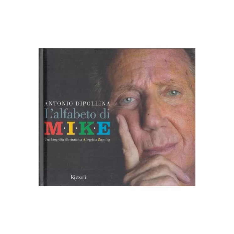Antonio Dipollina : l'alfabeto di Mike CARTONATO ed. Rizzoli A55