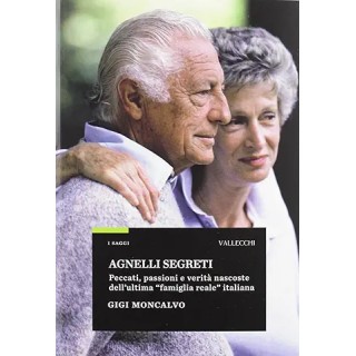 Gigi Moncalvo : Agnelli segreti peccati passioni BROSSURATO ed. Vallecchi A34 Gigi Moncalvo : Agnelli segreti peccati passioni BROSSURATO ed. Vallecchi A34