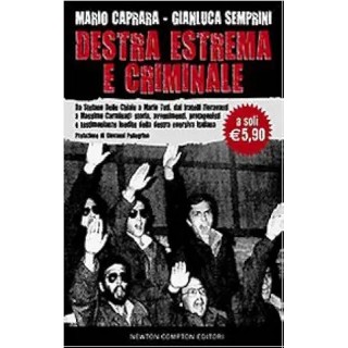 Mario Caprara : destra estrema e criminale CARTONATO ed. Newton Compton A57