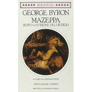George Byron : mazzeppa BROSSURATO ed. BUR A73 George Byron : mazzeppa BROSSURATO ed. BUR A73