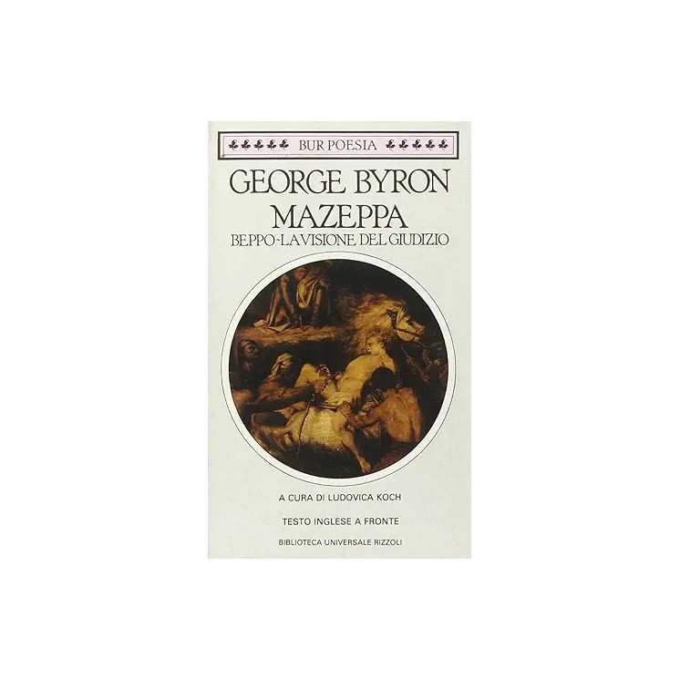 George Byron : mazzeppa BROSSURATO ed. BUR A73