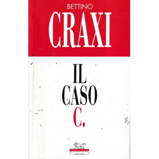Bettino Craxi : il caso C. BROSSURATO ed. Giornalisti A27 Bettino Craxi : il caso C. BROSSURATO ed. Giornalisti A27
