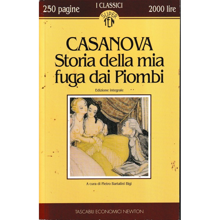Casanova : storia mia fuga dai Piombi versione integrale BROS. ed. Newton A70