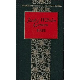 Grandi classici letteratura straniera Grimm : fiabe CARTONATO ed. Fabbri A12